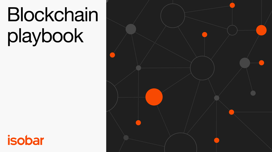 Isobar Launches Blockchain Playbook to Help Marketers Embrace Technology